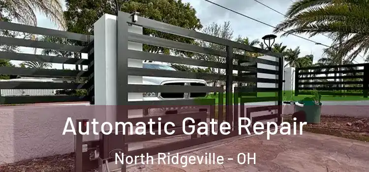 Automatic Gate Repair North Ridgeville - OH