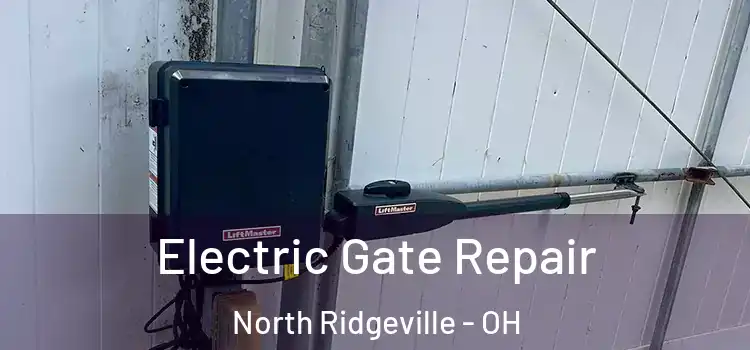 Electric Gate Repair North Ridgeville - OH