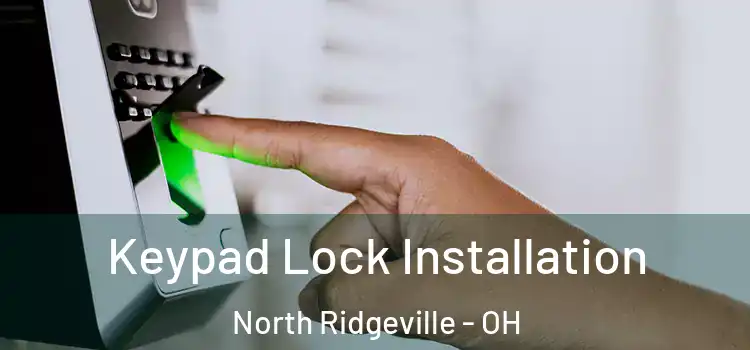 Keypad Lock Installation North Ridgeville - OH